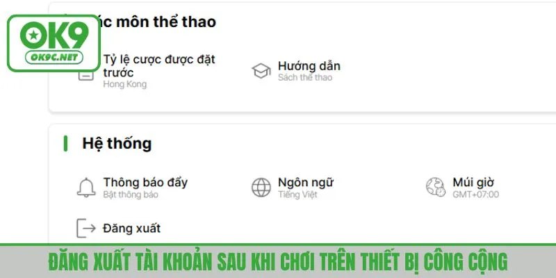 Đăng xuất tài khoản sau khi chơi trên thiết bị công cộng
