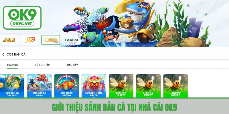 Hạng mục bắn cá tại nhà cái OK9 thu hút nhiều hội viên