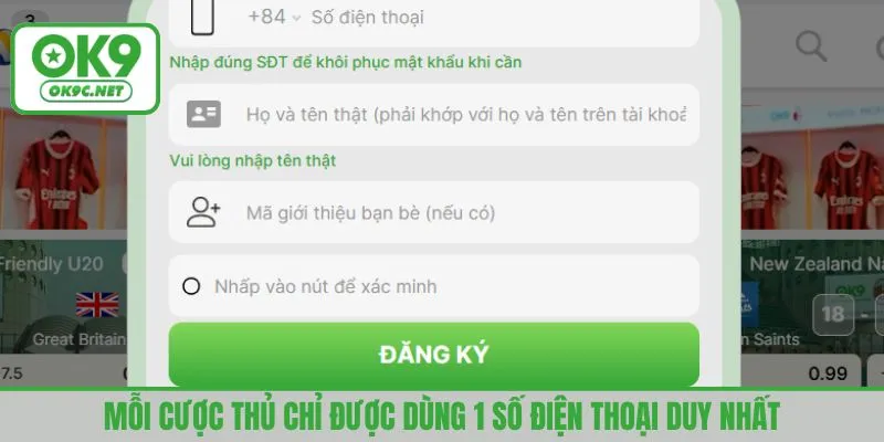Mỗi cược thủ chỉ được dùng 1 số điện thoại duy nhất