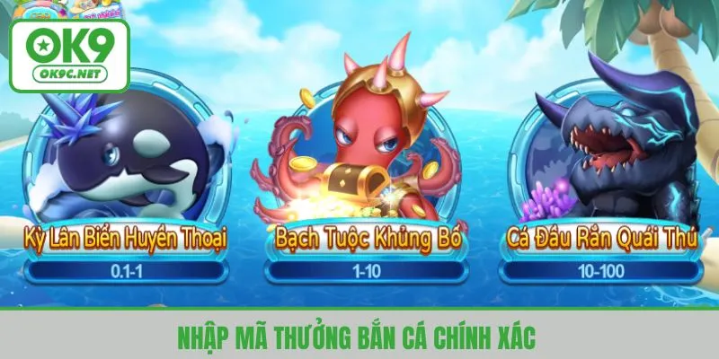 Nhập mã thưởng bắn cá chính xác để hệ thống duyệt yêu cầu