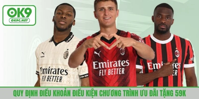 Quy định điều khoản điều kiện chương trình ưu đãi OK9 tặng 59K