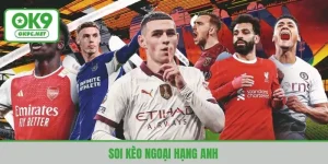 soi kèo Ngoại hạng Anh