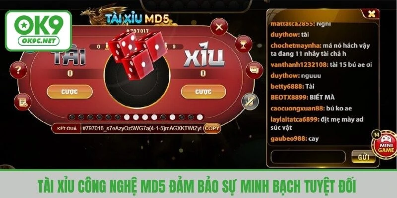 Tài xỉu công nghệ MD5 đảm bảo sự minh bạch tuyệt đối 