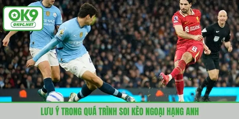Tham gia soi kèo ở Premier League cần xuyên suốt cả mùa để thu lời nhanh