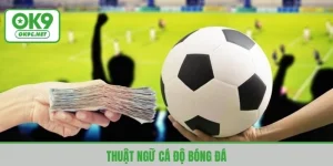 thuật nhữ cá độ bóng đá