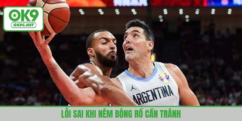 Tìm hiểu lỗi sai khi ném bóng rổ ảnh hưởng kết quả