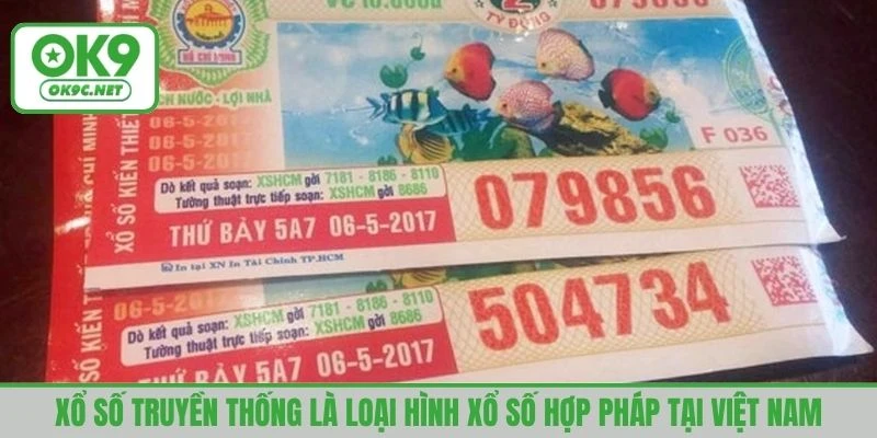 Xổ số truyền thống là loại hình xổ số hợp pháp tại Việt Nam